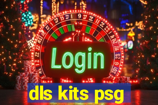 dls kits psg